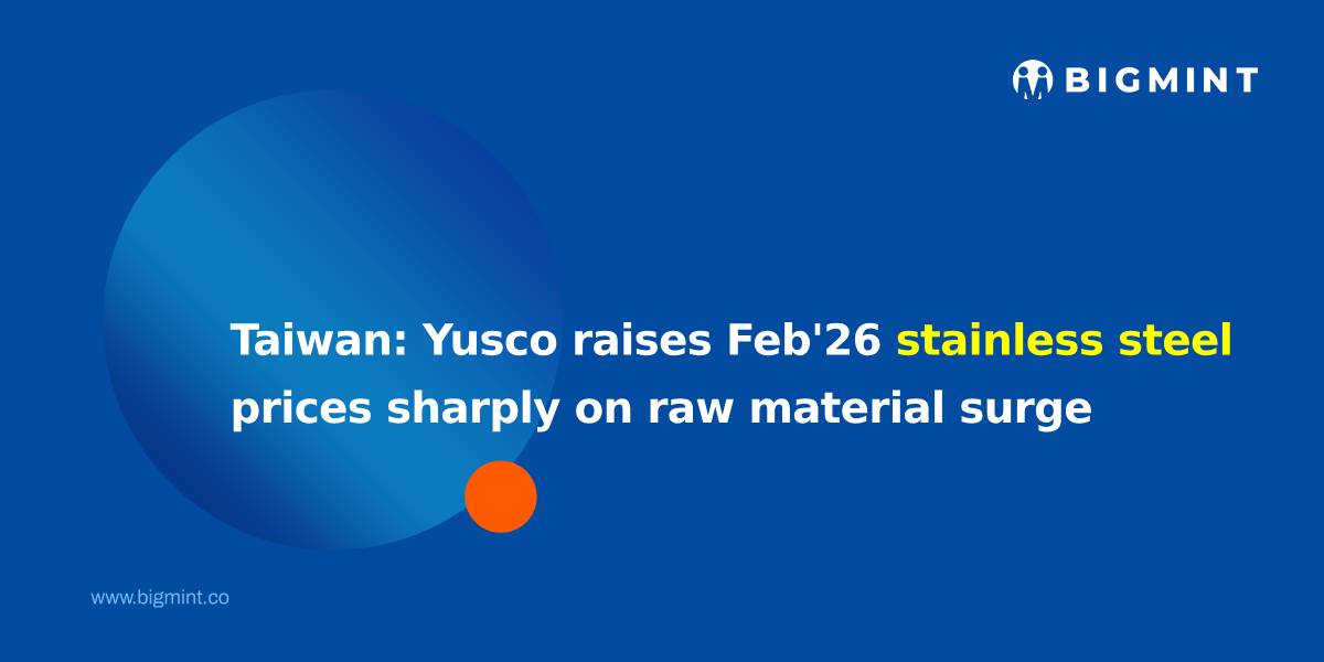 Taiwan: Yusco raises Feb'26 stainless steel prices sharply on raw material surge