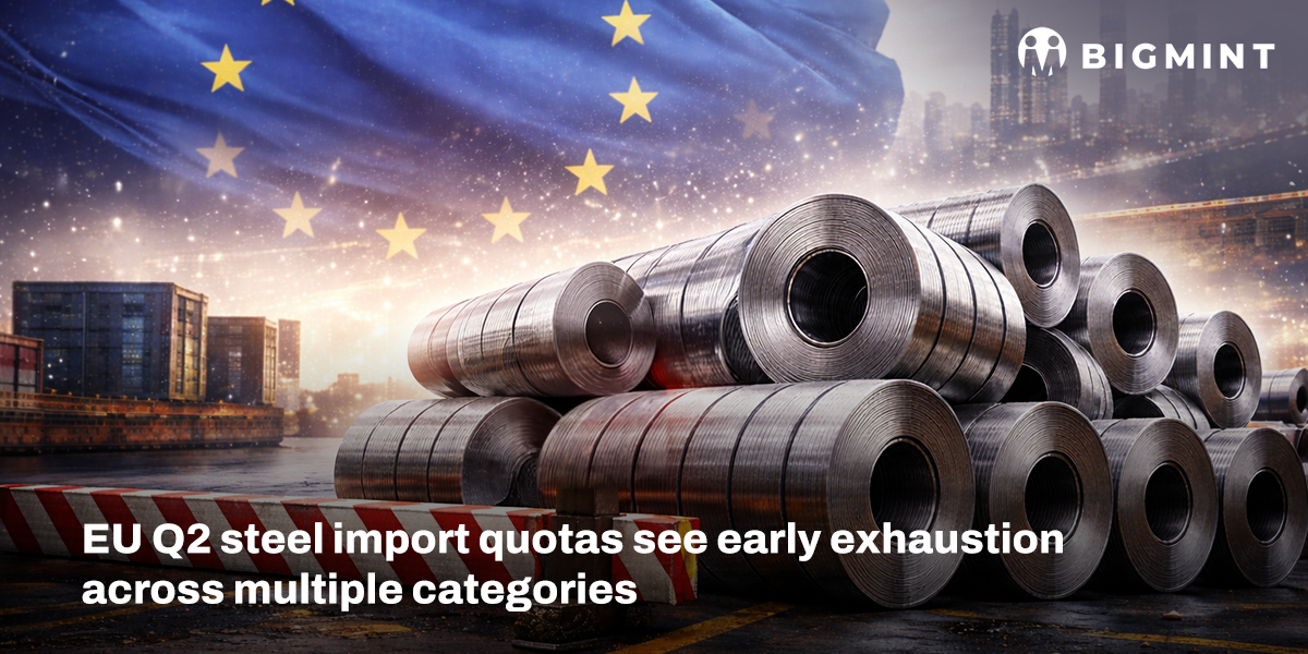 EU Q2 steel import quotas see early exhaustion across multiple categories