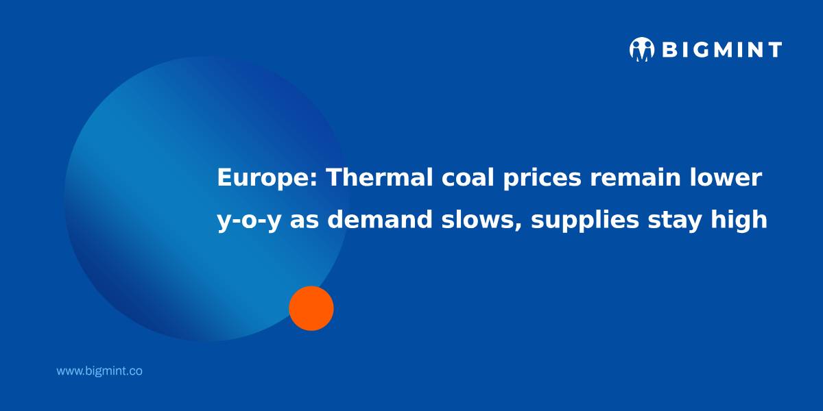 Europe: Thermal coal prices remain lower y-o-y as demand slows, supplies stay high