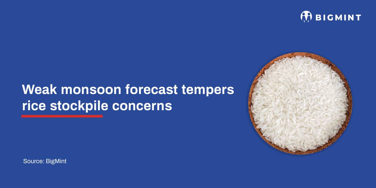 Weak monsoon forecast tempers rice stockpile concerns