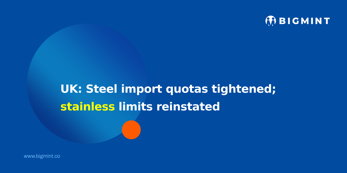 UK: Steel import quotas tightened; stainless limits reinstated