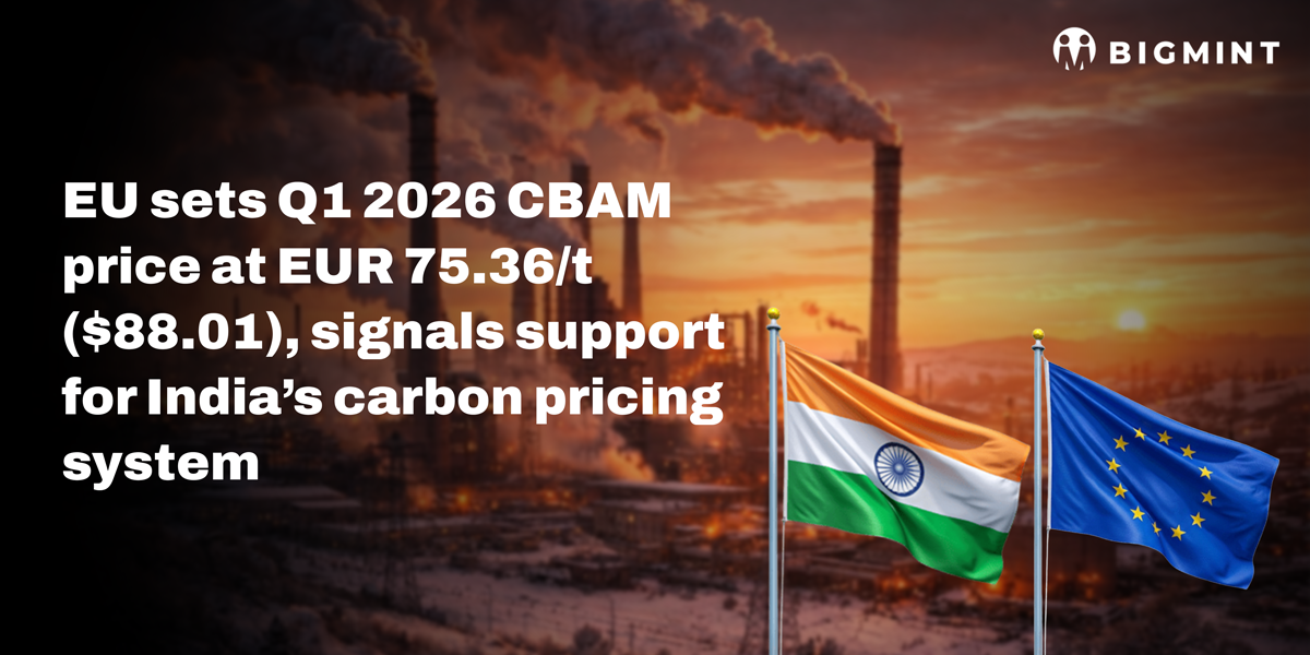 EU sets Q1 2026 CBAM price at EUR 75.36/t ($88.01), signals support for Indias carbon pricing system