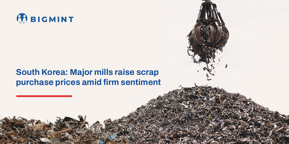South Korea: Major mills raise scrap purchase prices amid firm sentiment