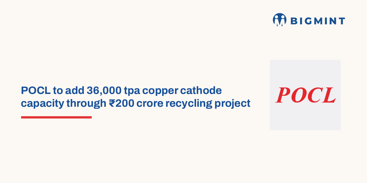 POCL to add copper cathode capacity through 200 crore recycling project