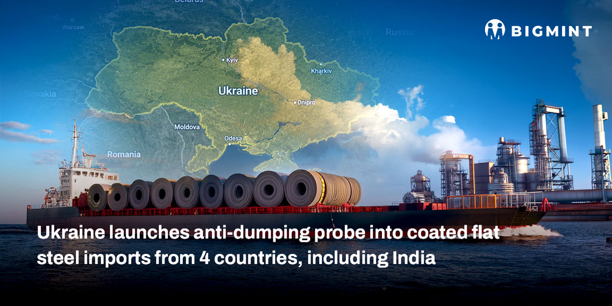 Ukraine launches anti-dumping probe into coated flat steel imports from 4 countries, including India
