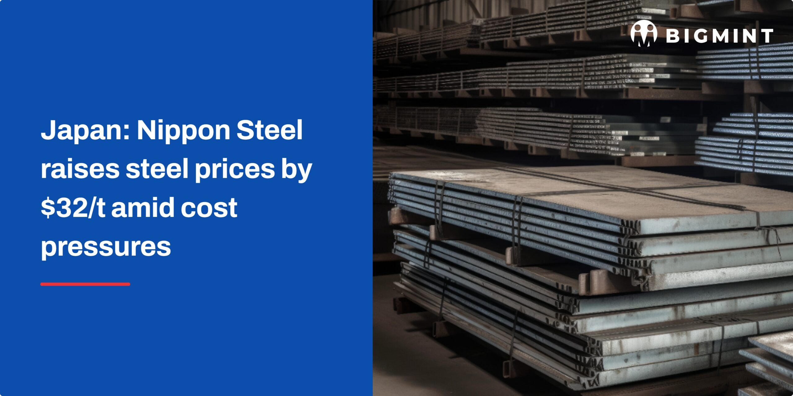 Japan: Nippon Steel raises steel prices by $32/t amid cost pressures